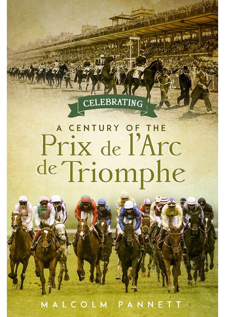 Celebrating a Century of the Prix de l’Arc de Triomphe Weatherbys Shop