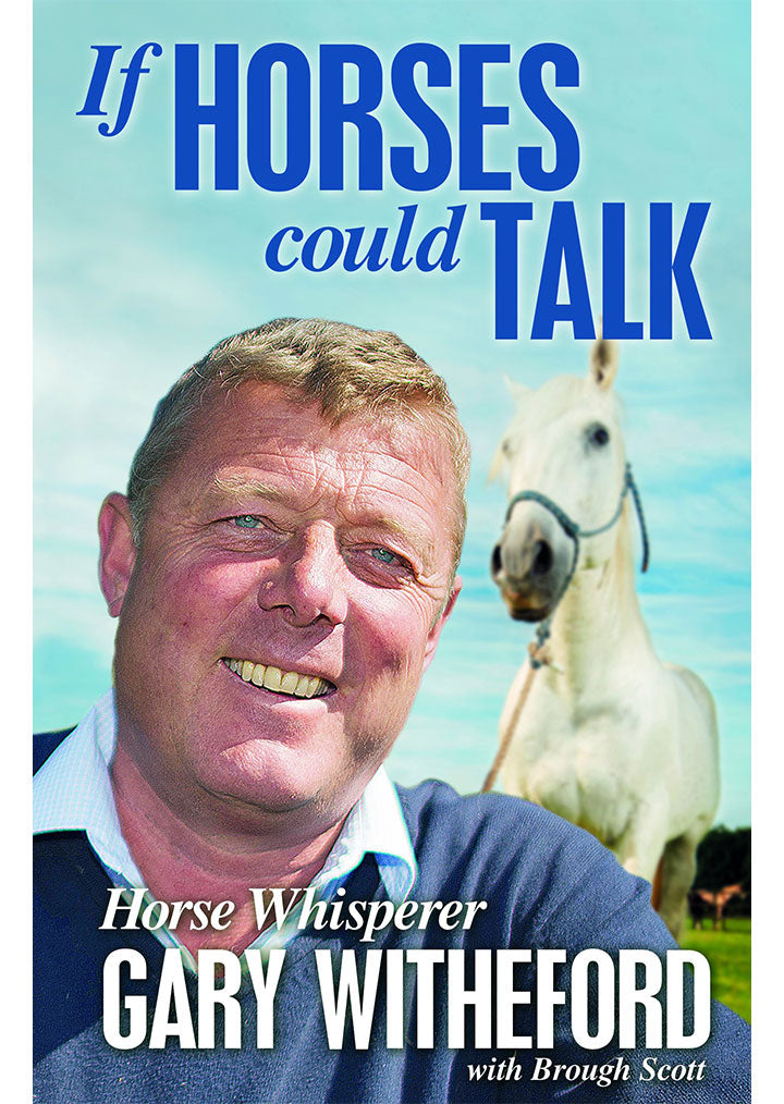 If Horses Could Talk by Gary Witheford (Paperback)