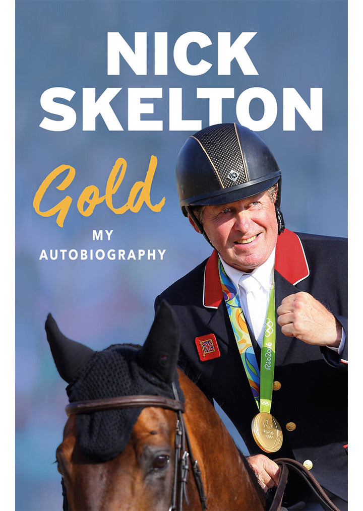 Gold: My Autobiography by Nick Skelton