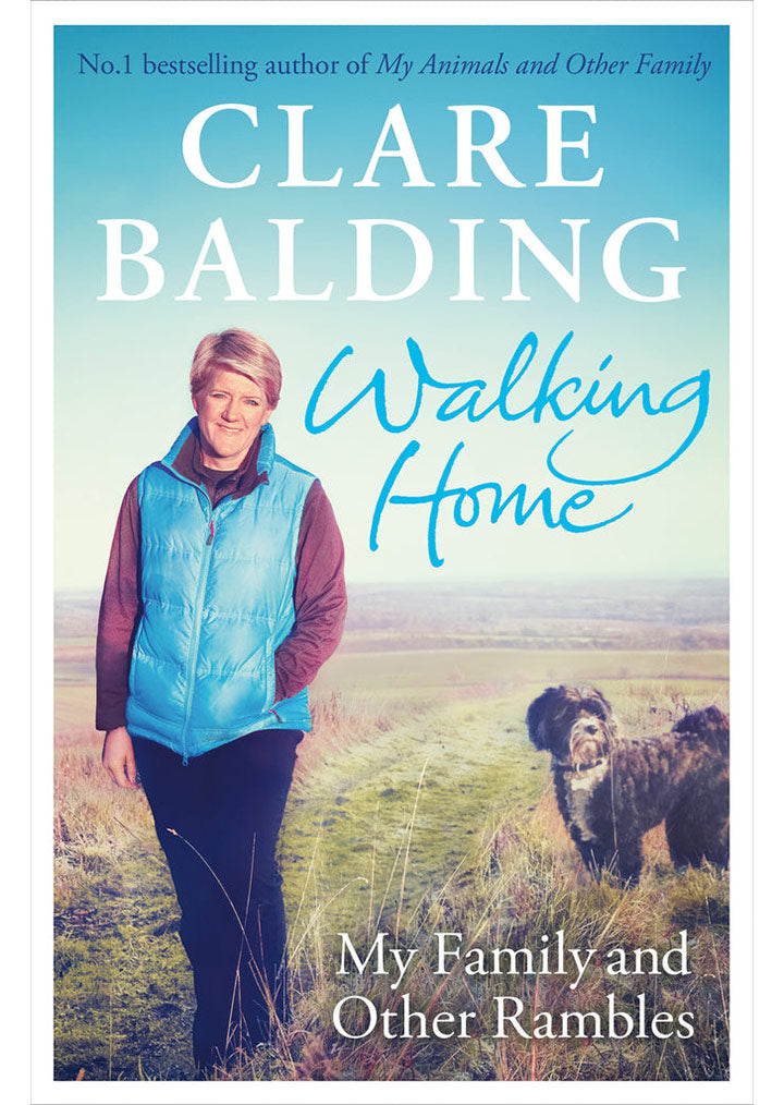 Walking Home: My Family, and Other Rambles by Clare Balding