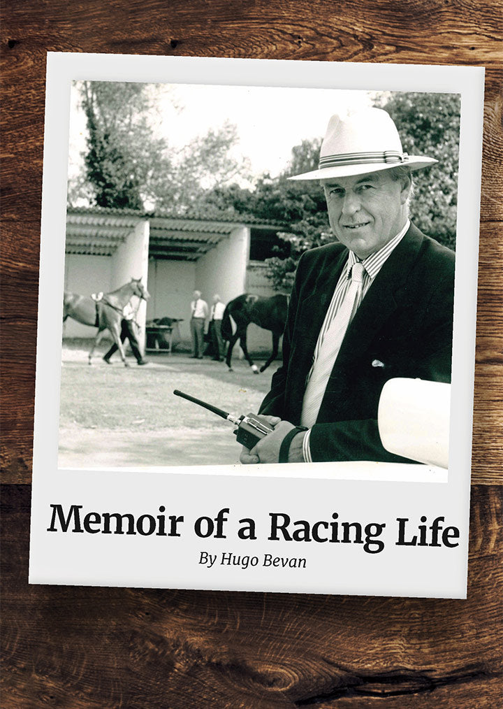 Memoir of a Racing Life by Hugo Bevan